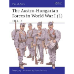 Osprey Publishing The Austro Hungarian Forces in World War I (1)