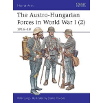 Osprey Publishing The Austro Hungarian Forces in World War I (2)